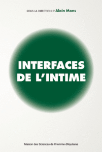Interfaces de l&rsquo;intime