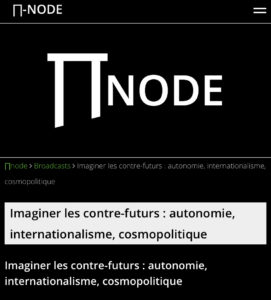 Imaginer les contre-futurs : autonomie, internationalisme, cosmopolitique
